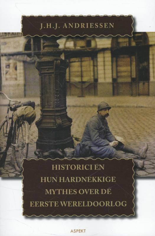 Omslag van Historici en hun hardnekkige mythes over de Eerste Wereldoorlog