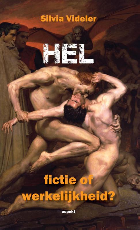 Omslag van Hel, fictie of werkelijkheid. Wat zegt de bijbel hier nu echt over?