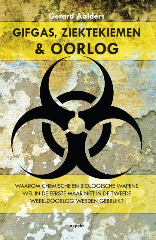 Omslag van Gifgas, ziektekiemen en oorlog