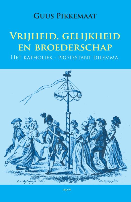 Omslag van Vrijheid, gelijkheid en broederschap