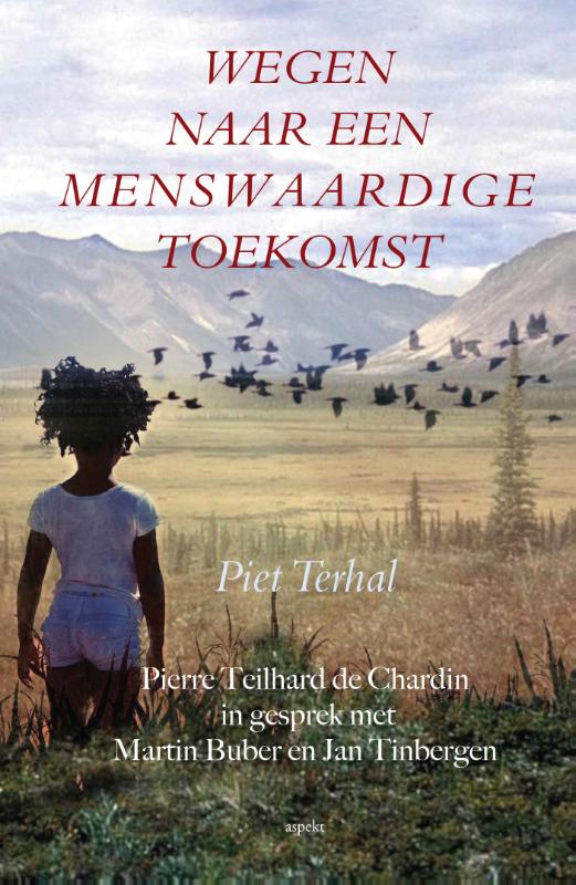 Omslag van Wegen naar een menswaardige toekomst