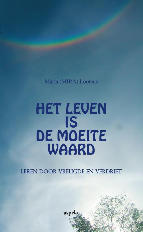 Omslag van Het leven is de moeite waard