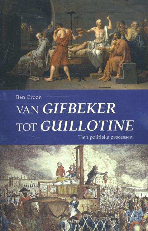 Omslag van Van Gifbeker tot guillotine