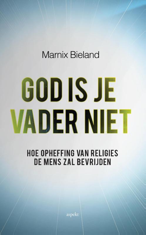Omslag van God is je vader niet