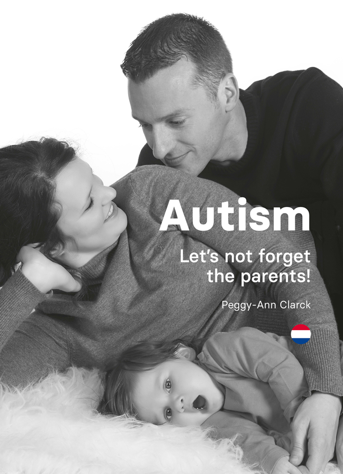 Omslag van Autism: Let’s not forget the parents!