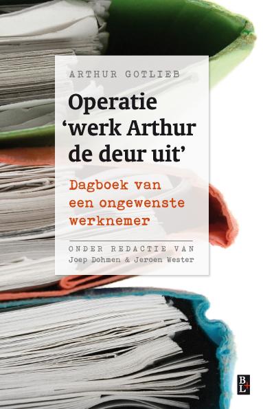 Omslag van Operatie 'werk Arthur de deur uit'