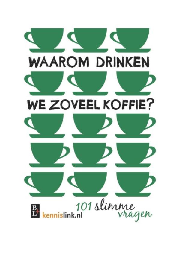 Omslag van Waarom drinken we zoveel koffie?