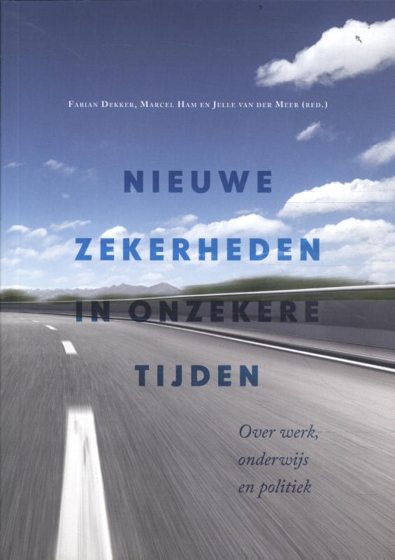Omslag van Nieuwe zekerheden in onzekere tijden