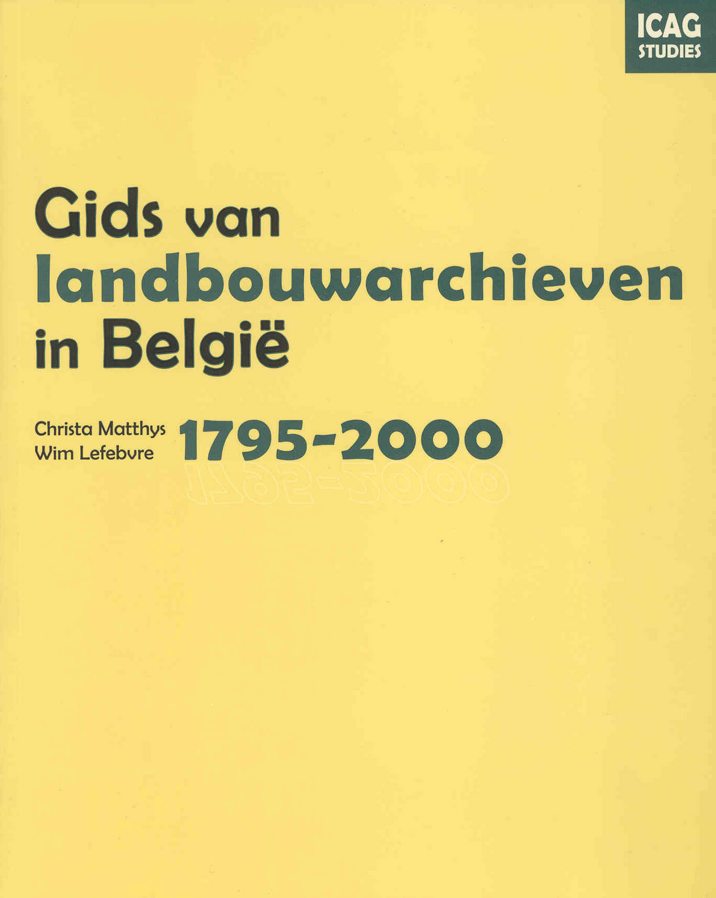 Omslag van Gids van landbouwarchieven in Belgie, 1795-2000