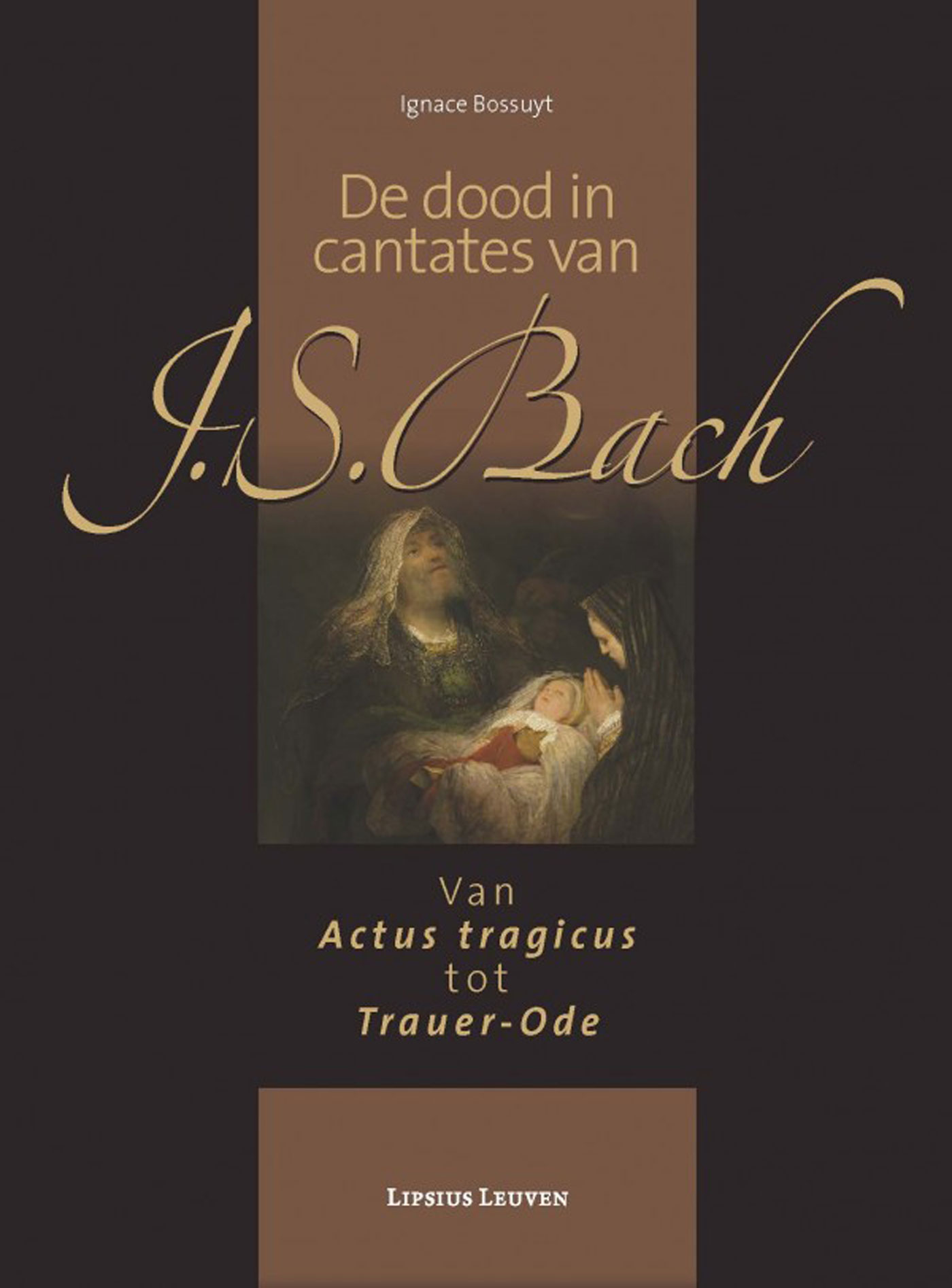 Omslag van De dood in cantates van J.S. Bach