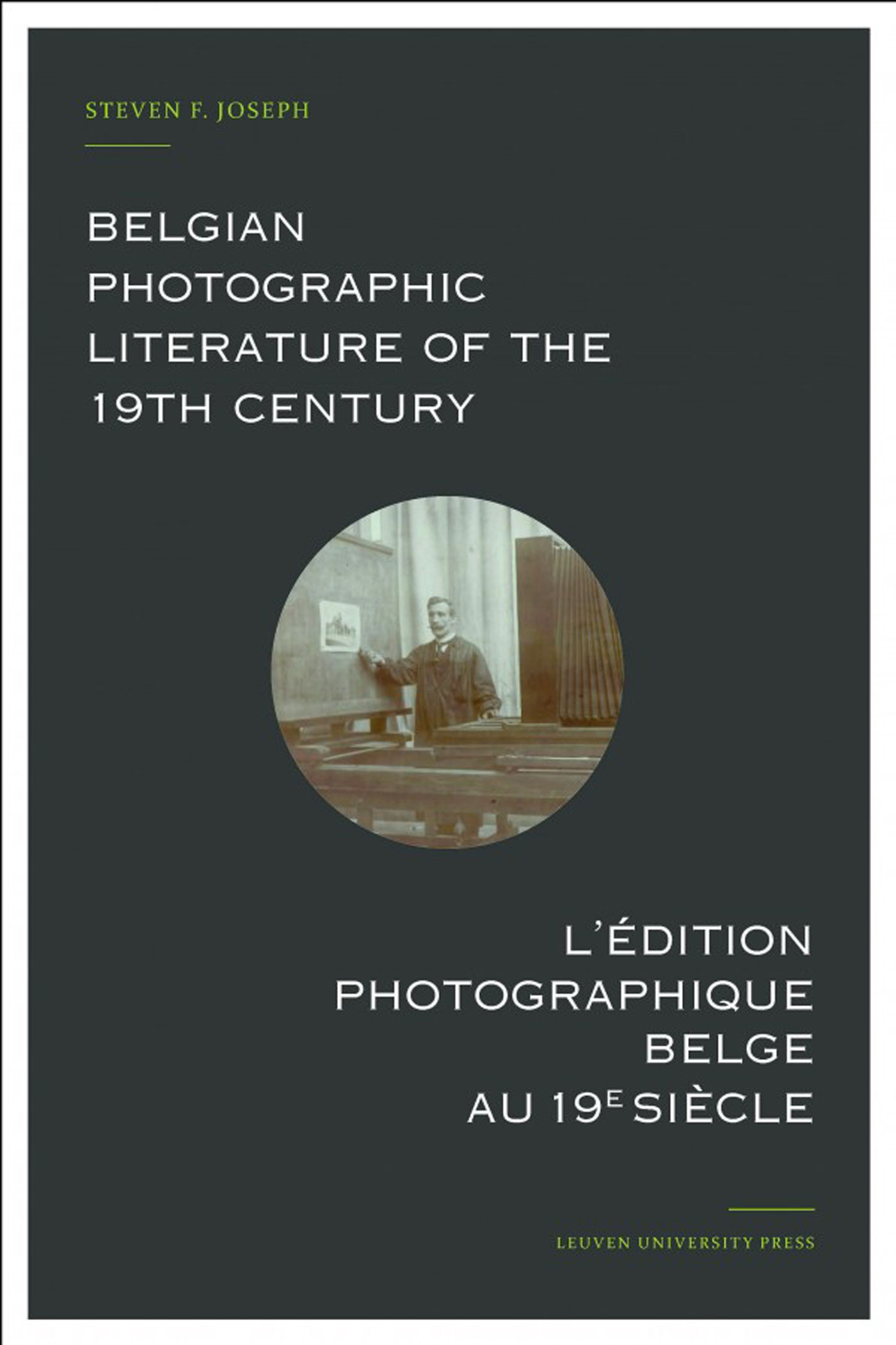 Omslag van Belgian photographic literature of the 19th century. l’édition photographique belge au 19e siècle.