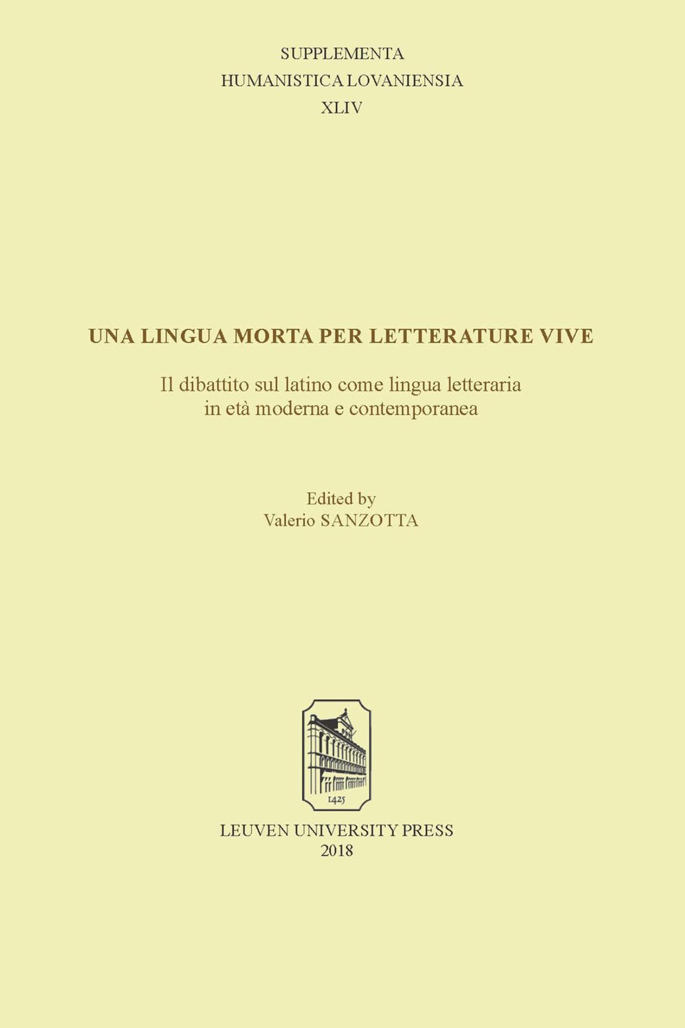 Omslag van Una lingua morta per letterature vive: il dibattito sul latino come lingua letteraria in età moderna e contemporanea