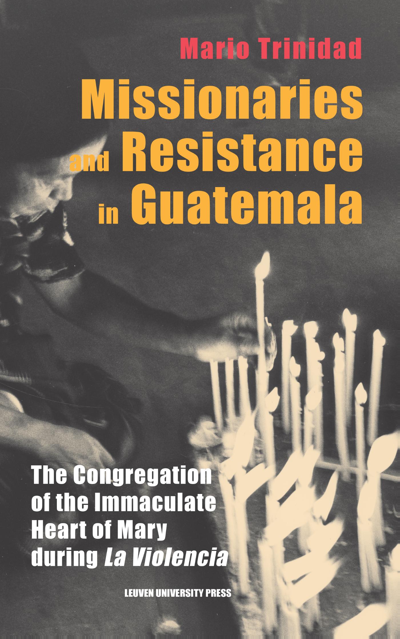 Omslag van Missionaries and Resistance in Guatemala