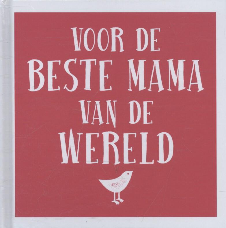 Omslag van Voor de beste mama van de wereld