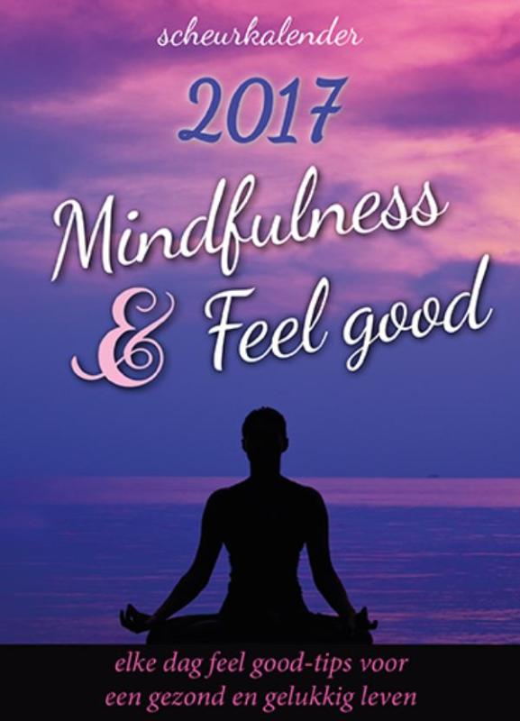 Omslag van Mindfulness & Feelgood scheurkalender 2017