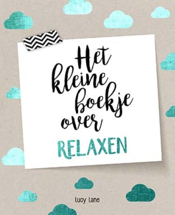 Omslag van Het kleine boekje over relaxen