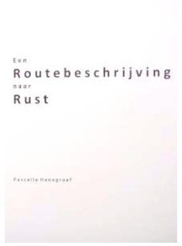 Omslag van Een routebeschrijving naar rust