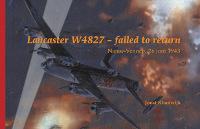 Omslag van Lancaster W4827: failed to return