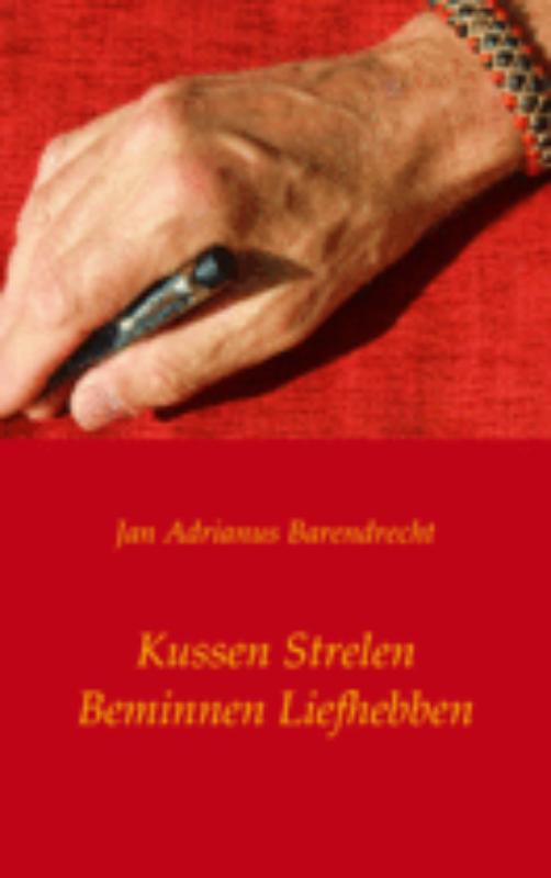 Omslag van Kussen Strelen Beminnen Liefhebben