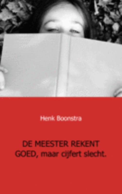 Omslag van De meester rekent goed, maar cijfert slecht
