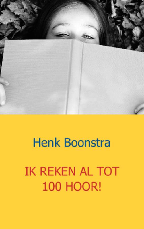 Omslag van Ik reken al tot 100 hoor!