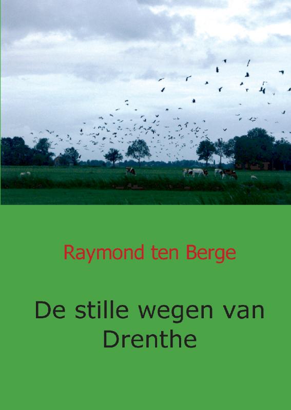 Omslag van De stille wegen van Drenthe