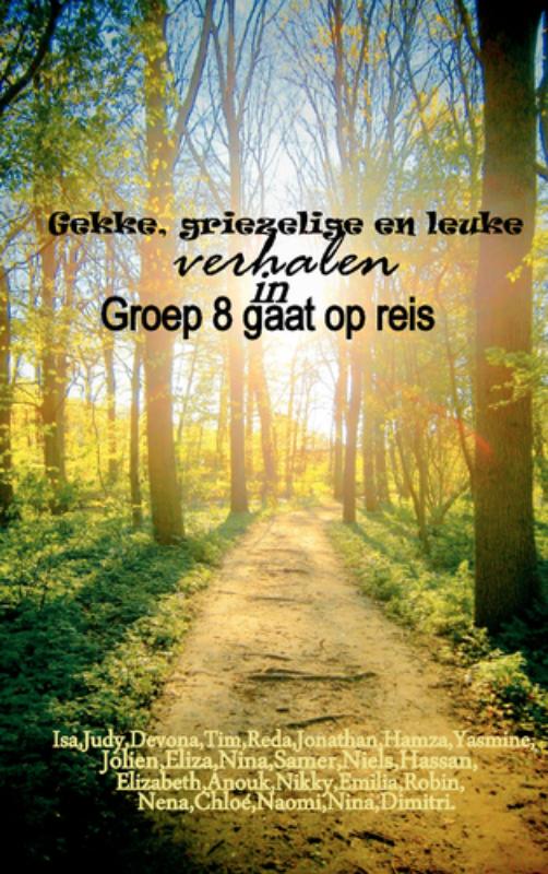 Omslag van Groep 8 gaat op reis