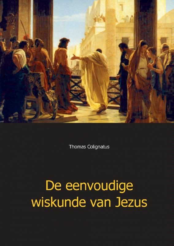 Omslag van De eenvoudige wiskunde van Jezus