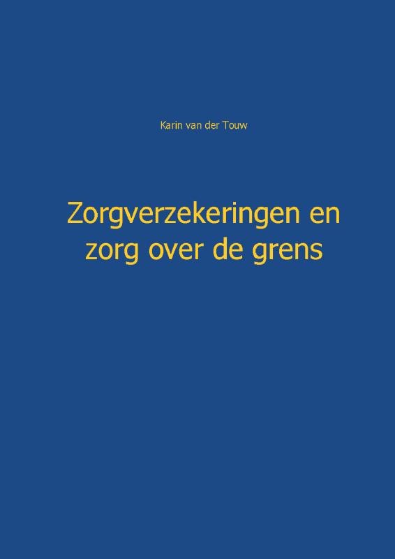 Omslag van Zorgverzekeringen en zorg over de grens