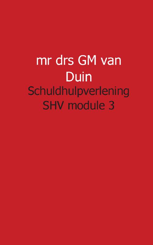 Omslag van Schuldhulpverlening SHV module 3