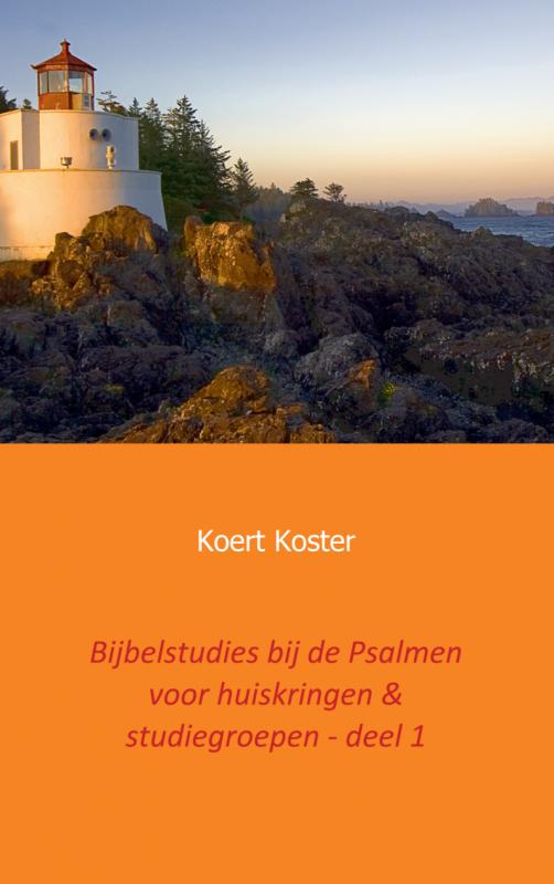 Omslag van Bijbelstudies bij de Psalmen voor huiskringen & studiegroepen - deel 1