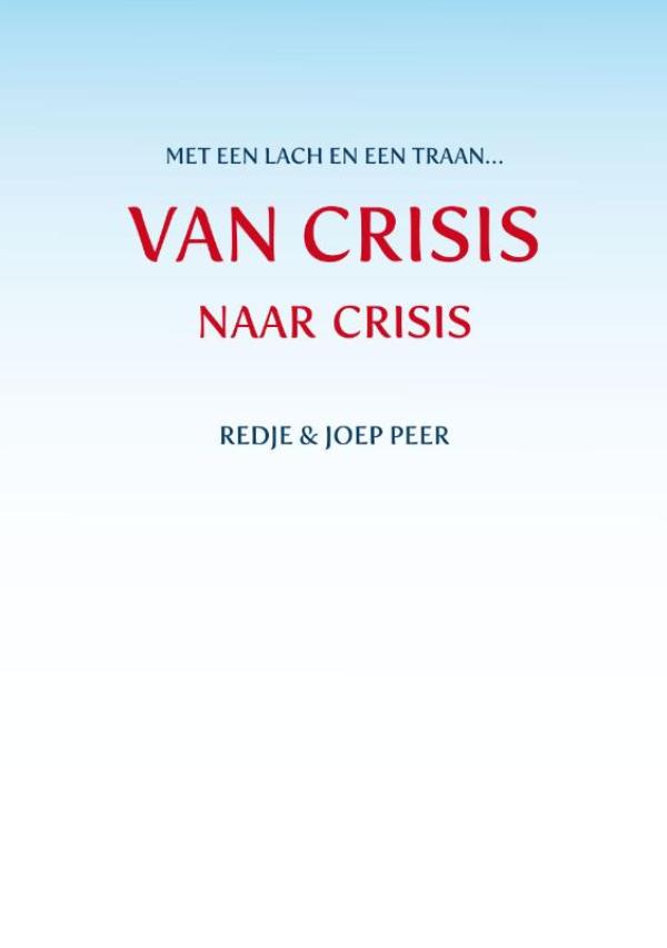 Omslag van Van crisis naar crisis