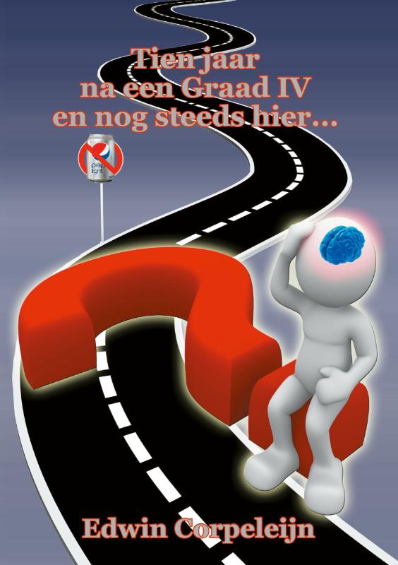Omslag van Tien jaar na een graad IV en nog steeds hier