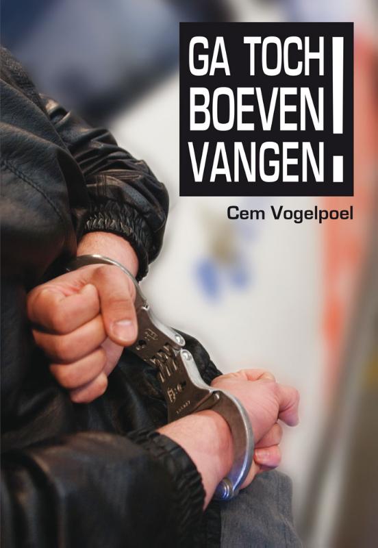 Omslag van Ga toch boeven vangen!