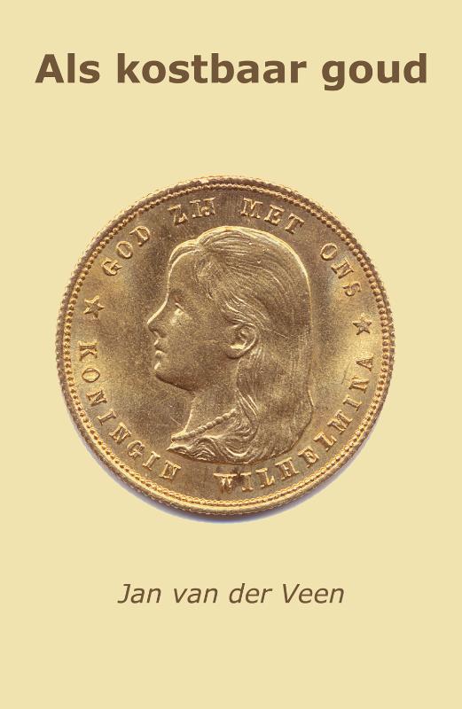 Omslag van Als kostbaar goud