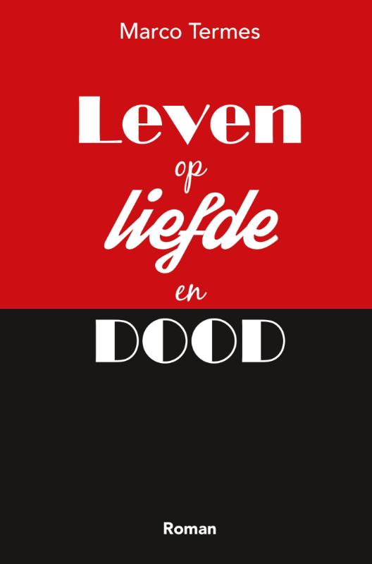 Omslag van Leven op liefde en dood