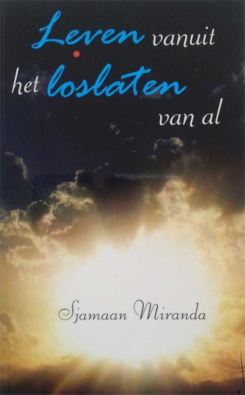 Omslag van Leven vanuit het loslaten van al