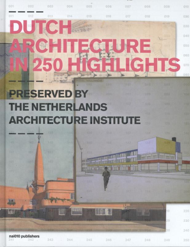 Omslag van Dutch architecture in 250 highlights
