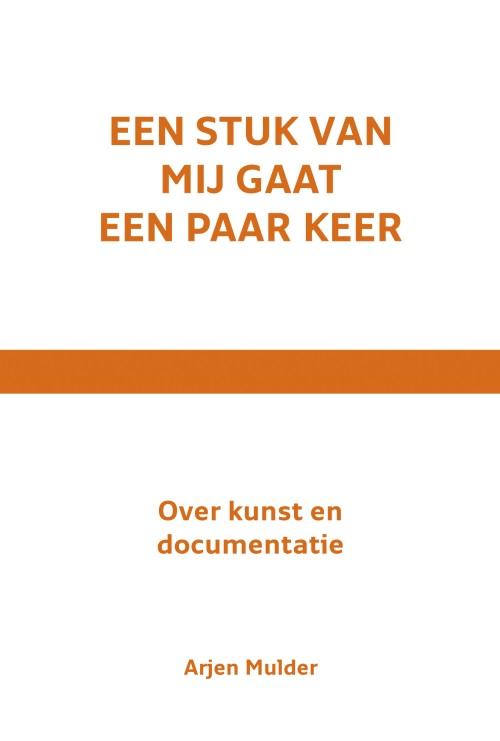 Omslag van Een stuk van mij gaat een paar keer