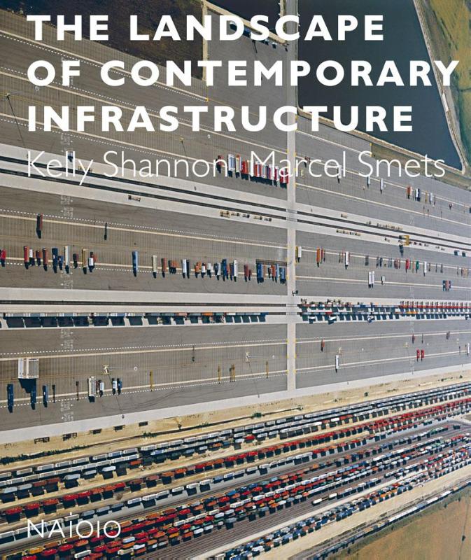 Omslag van The landscape of contemporary infrastructure