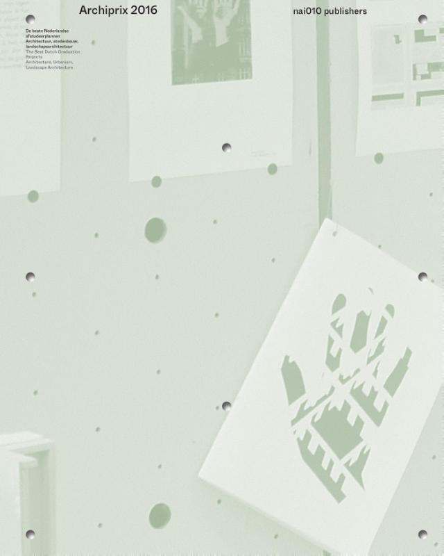 Omslag van Archiprix 2016