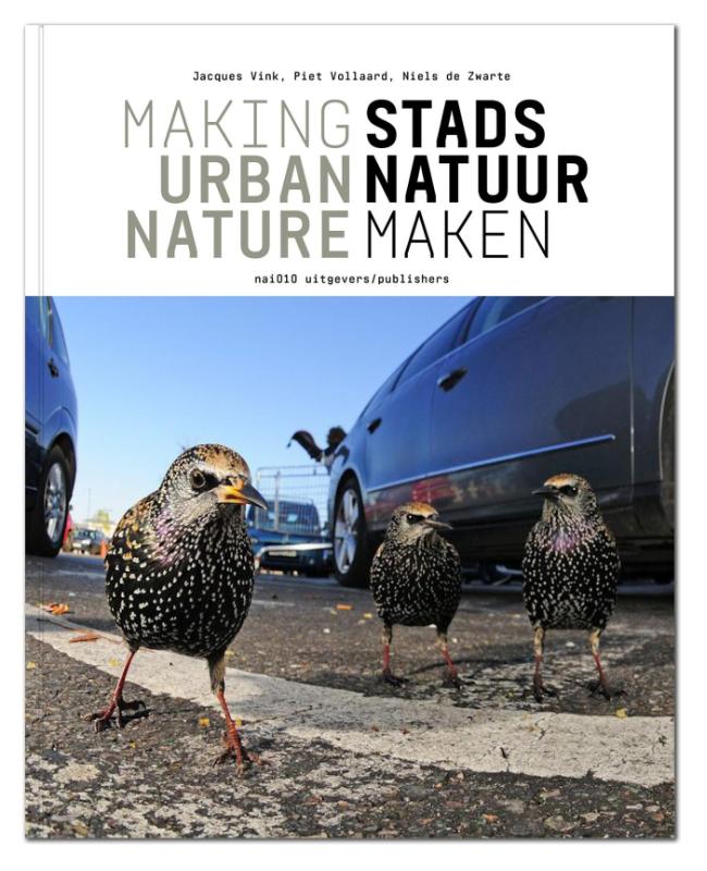Omslag van Stadsnatuur maken / Making urban nature