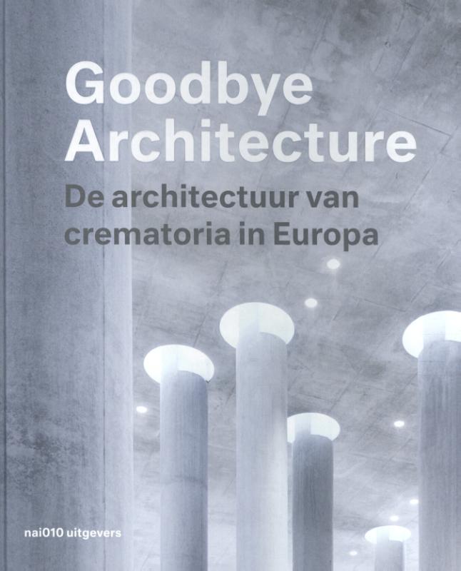 Omslag van Goodbye Architecture
