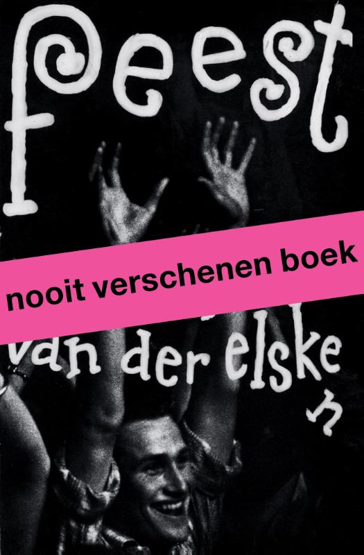 Omslag van Feest. Ed van der Elsken