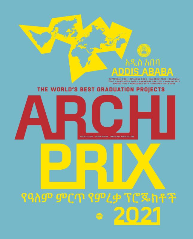 Omslag van Archiprix International 2021, Addis Ababa