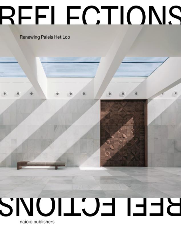 Omslag van Reflections: Renewing Paleis Het Loo