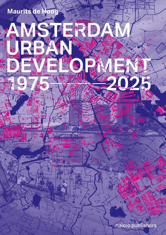 Omslag van Amsterdam Urban Development 1975–2025