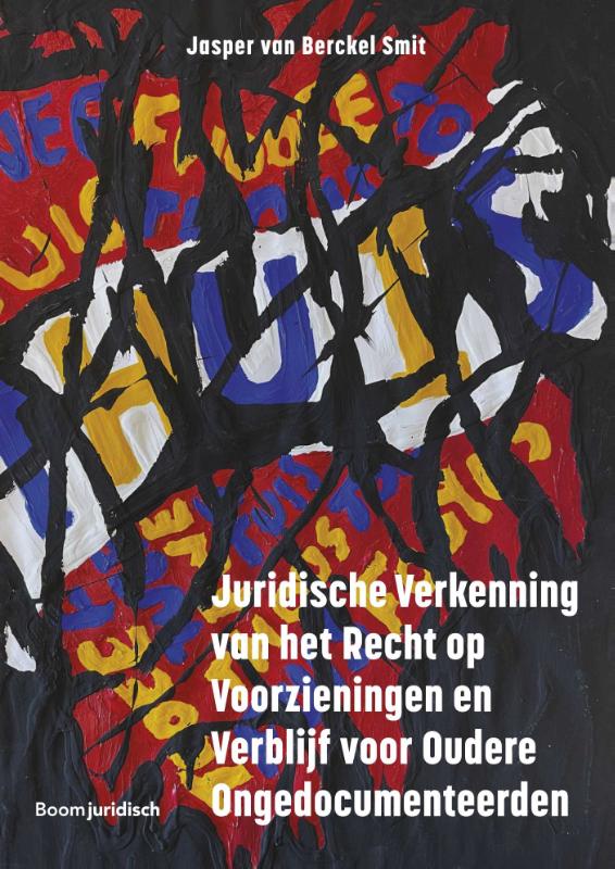 Omslag van Juridische Verkenning van het Recht op Voorzieningen en Verblijf voor Oudere Ongedocumenteerden