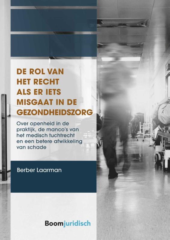 Omslag van De rol van het recht als er iets misgaat in de gezondheidszorg