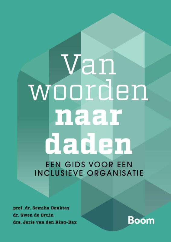 Omslag van Van woorden naar daden: een gids voor een inclusieve organisatie